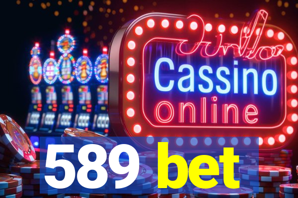 589 bet